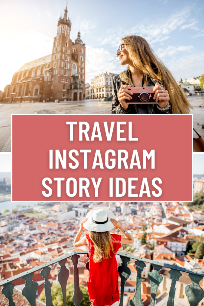 Travel Instagram Story Ideas