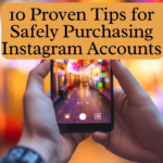 Safely Purchasing Instagram Accounts