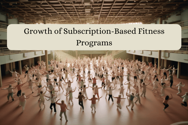 Why Fitness Is One Of The Most Lucrative Instagram Niches-Growth of Subscription-Based Fitness Programs