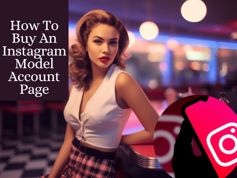 How To Buy An Instagram Model Account Page