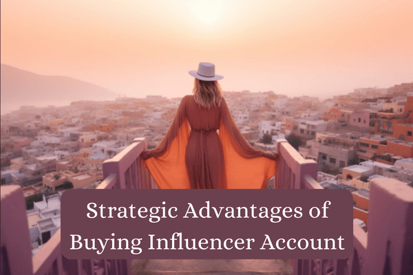 Purchasing Influencer Instagram Accounts-Strategic Advantages of Buying Influencer Account