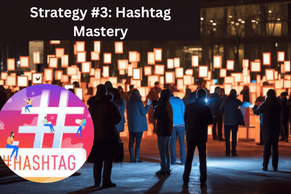 IG Fitness Account Growth Strategies-Strategy #3 Hashtag Mastery