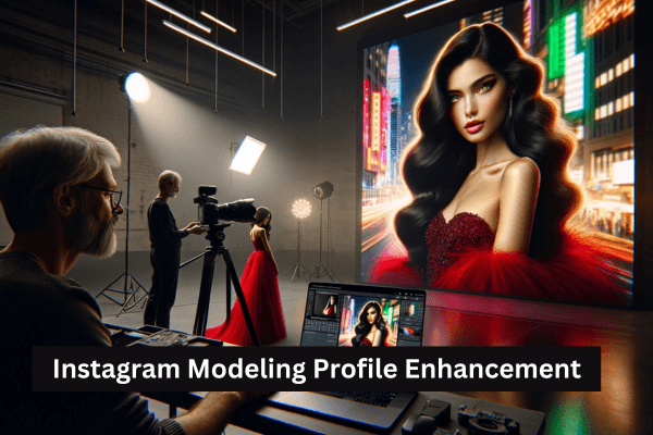 IG Model Account Growth Strategies-Instagram Modeling Profile Enhancement