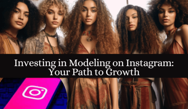 Investing in Modeling on Instagram