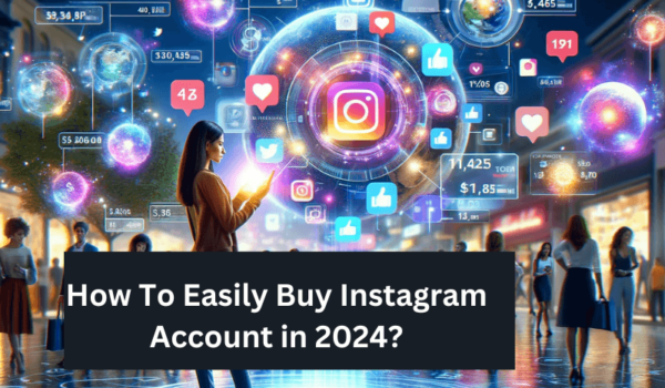 How To Easily Buy Instagram Account