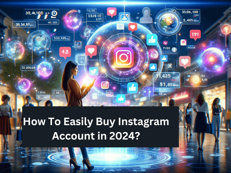 How To Easily Buy Instagram Account