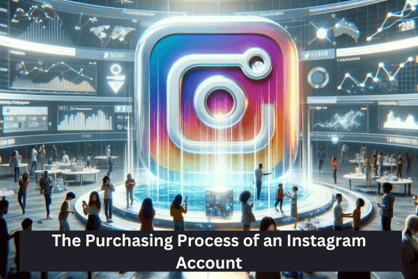 The Purchasing Process of an Instagram Account