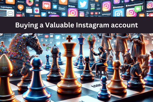Buying a valuable Instagram account