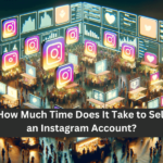 How Much Time Does It Take to Sell an Instagram Account