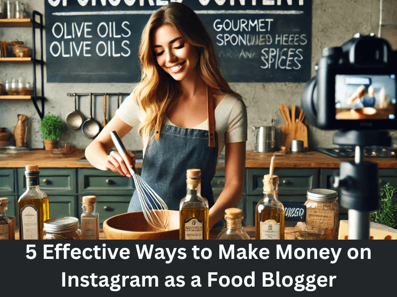 Ways to Make Money on Instagram as a Food Blogger