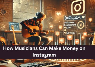 How Musicians Can Make Money on Instagram