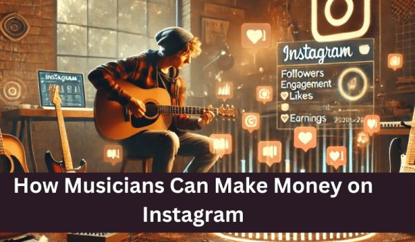 How Musicians Can Make Money on Instagram