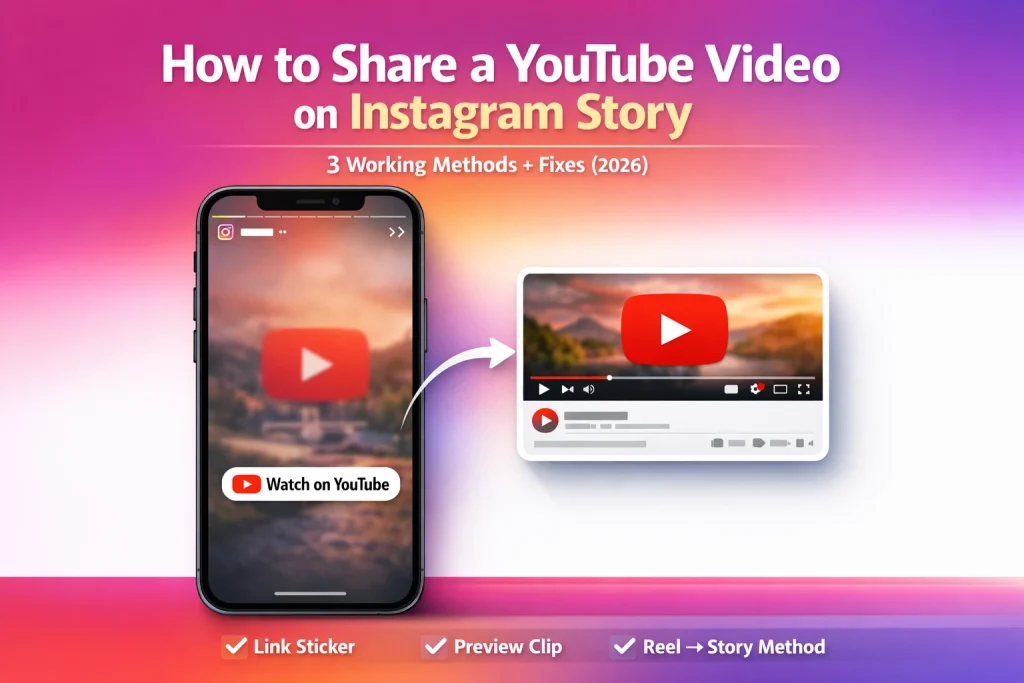 How to Share a YouTube Video on Instagram Story (3 Working Methods + Fixes)